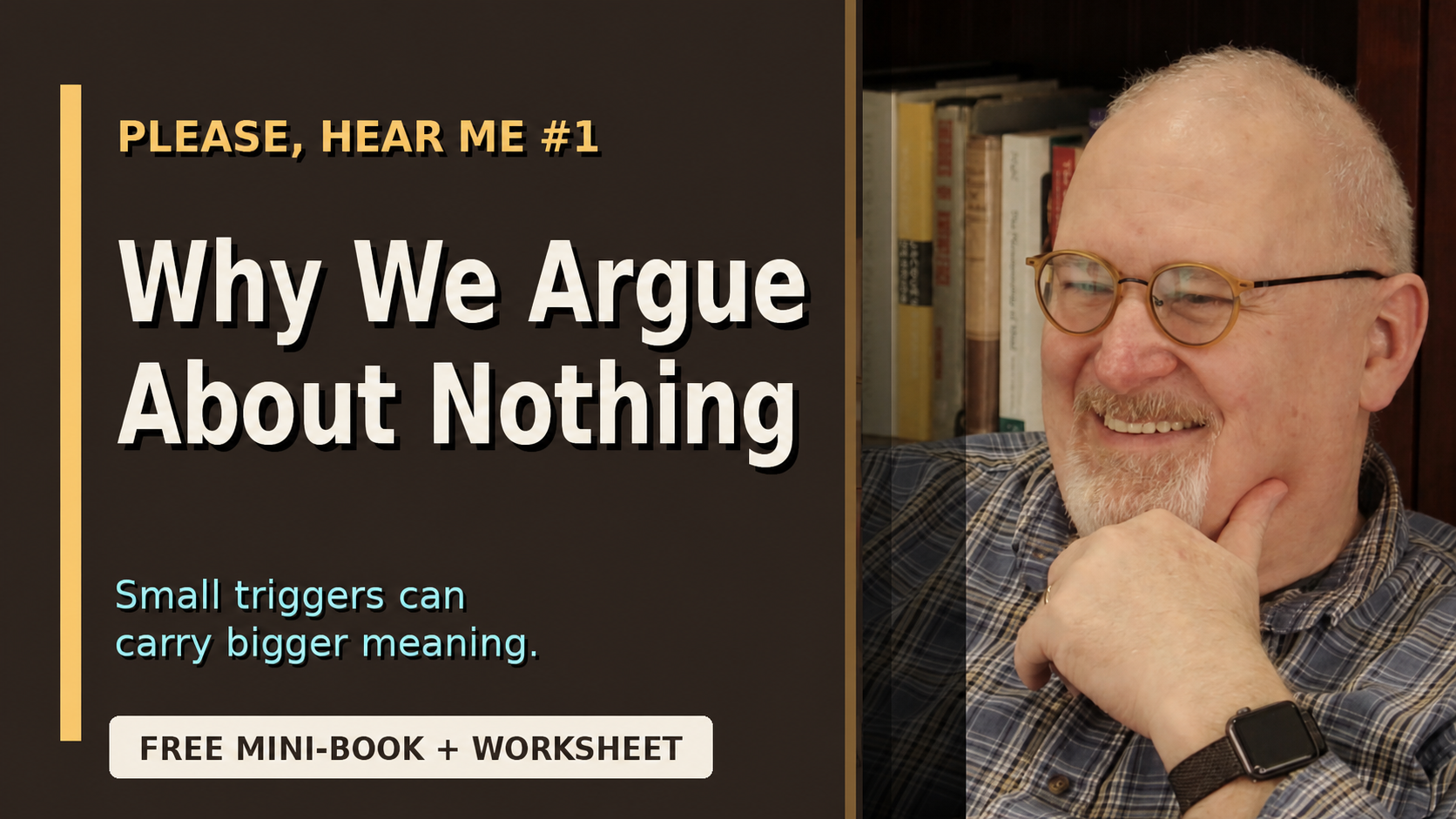 Please Hear Me Episode 1 thumbnail: Why We Argue About Nothing